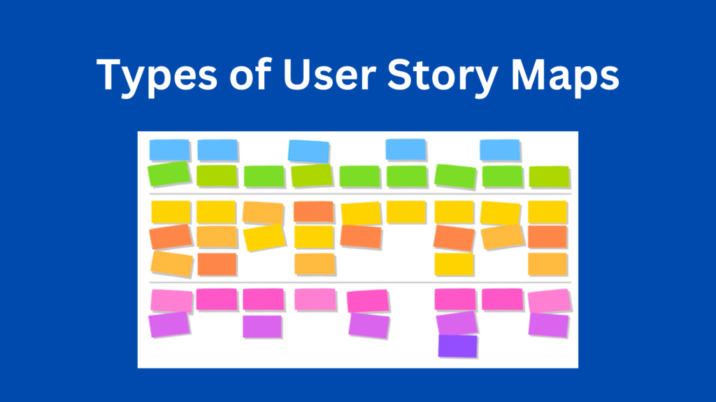 Types of User Story Maps